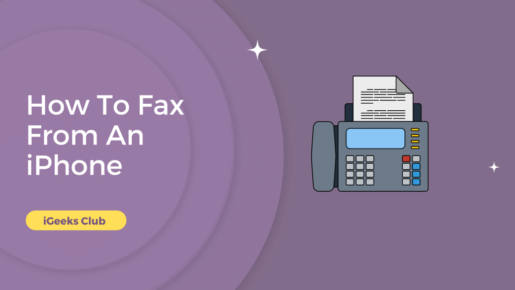 How To Fax From An iPhone - iGeeks Club