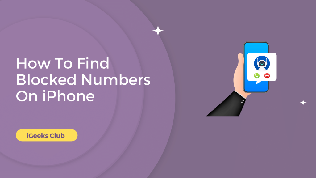 How To Find Blocked Numbers On iPhone - iGeeks Club