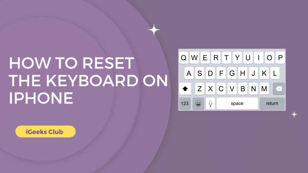 Reset the keyboard on iPhone