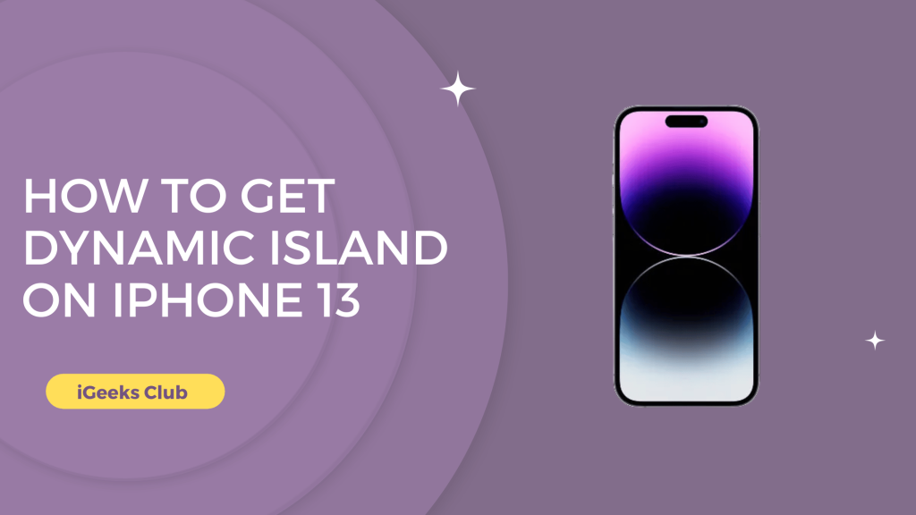 How to get dynamic island on iPhone 13