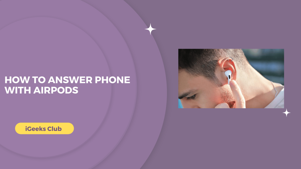 How To Answer Phone With AirPods