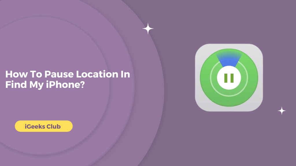 How To Pause Location In Find My iPhone