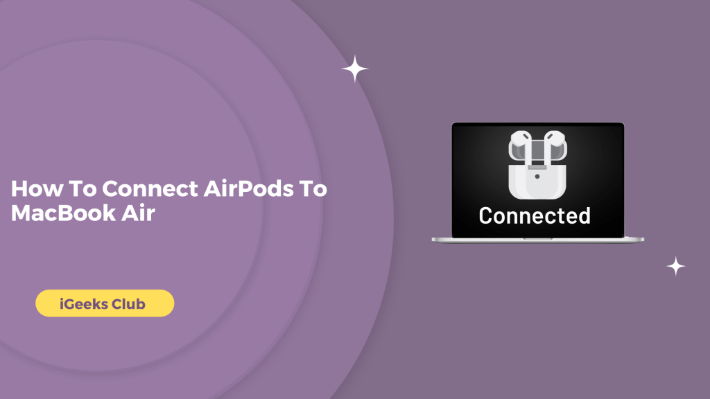 How To Connect AirPods To MacBook Air