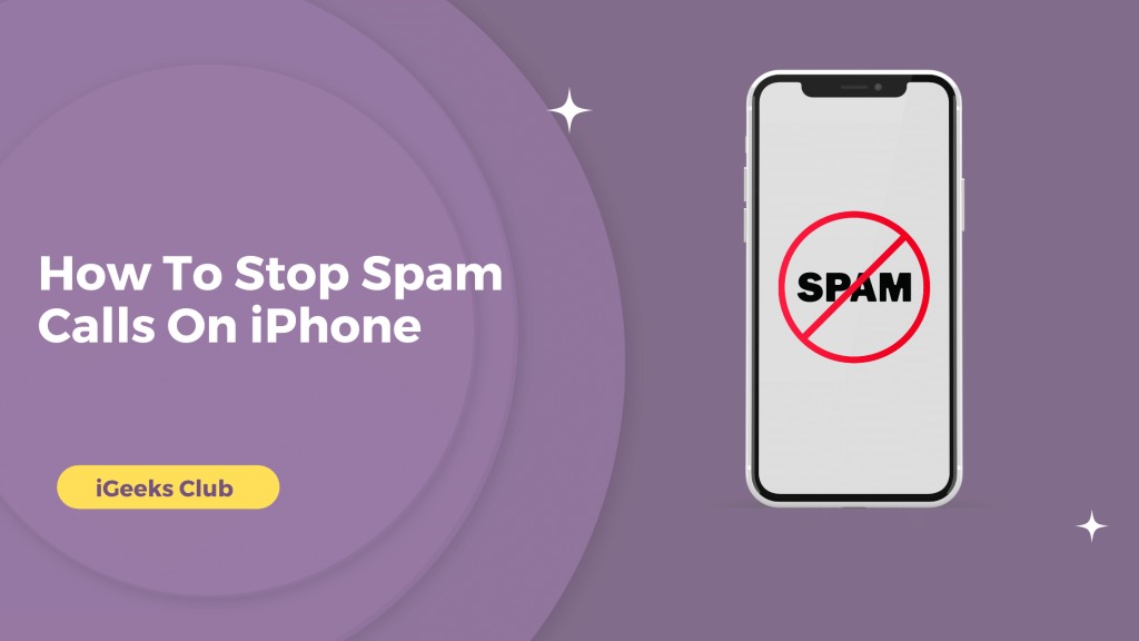 How To Stop Spam Calls On iPhone